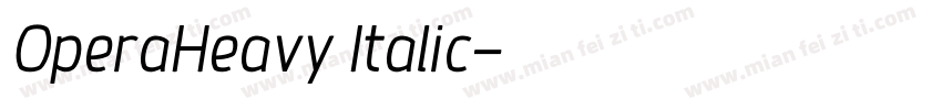 OperaHeavy Italic字体转换